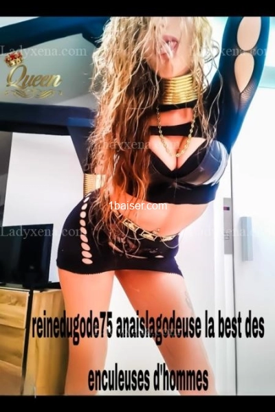 Reinedugode75 maîtresse dominatrice L'experte par excellence  